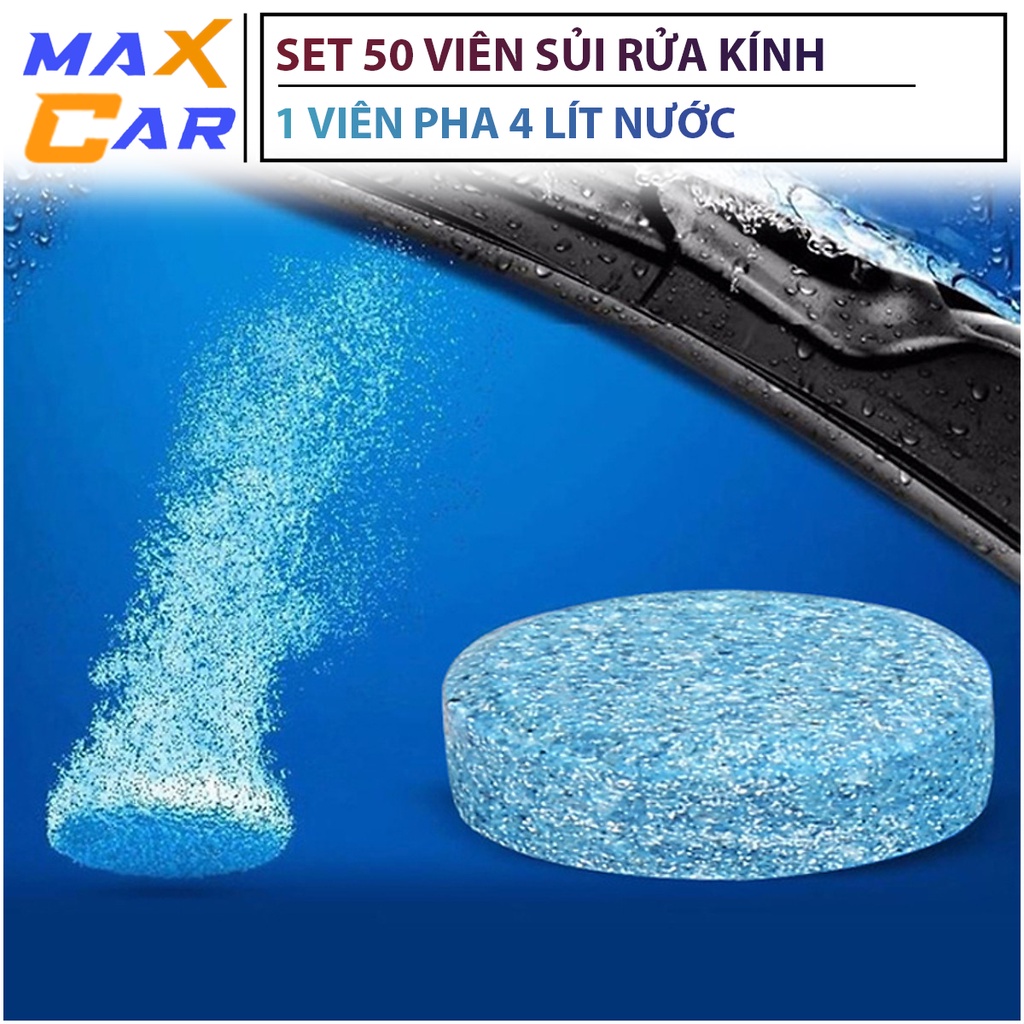 Set 50 Viên Sủi Rửa Kính Ô Tô - 1 Viên Pha 4 lít Nước