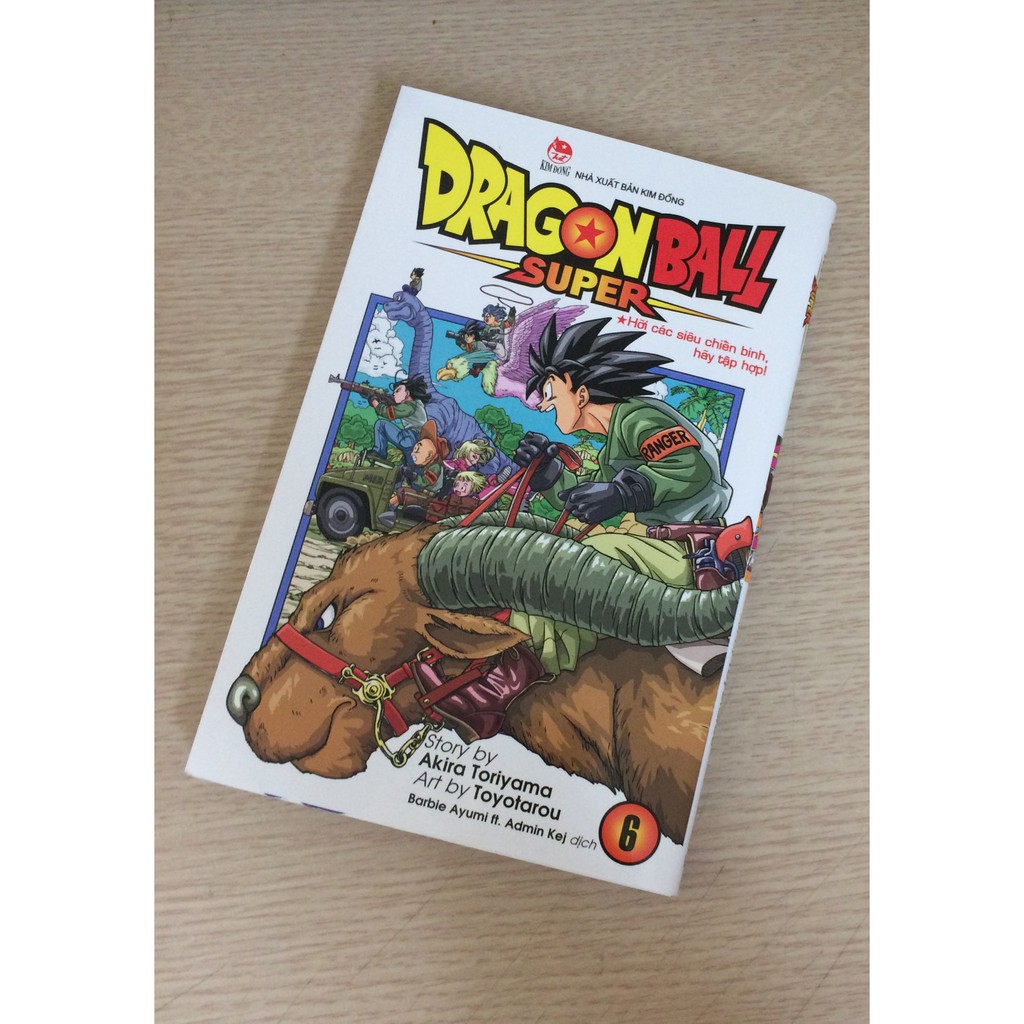 [ Sách ] Dragon Ball Super ( Tập 6 ) - Hỡi Các Siêu Chiến Binh, Hãy Tập Hợp!