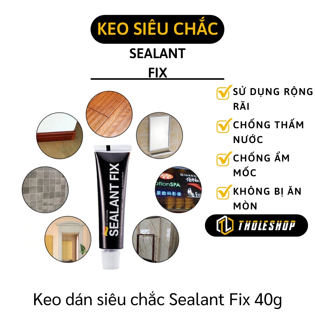 Keo Dán Tường - Keo Dán Mọi Bề Mặt Siêu Chắc Chắn Sealant Fix 40g, Chống Thấm Nước 5027