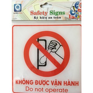 BIỂN BÁO - KHÔNG ĐƯỢC VẬN HÀNH