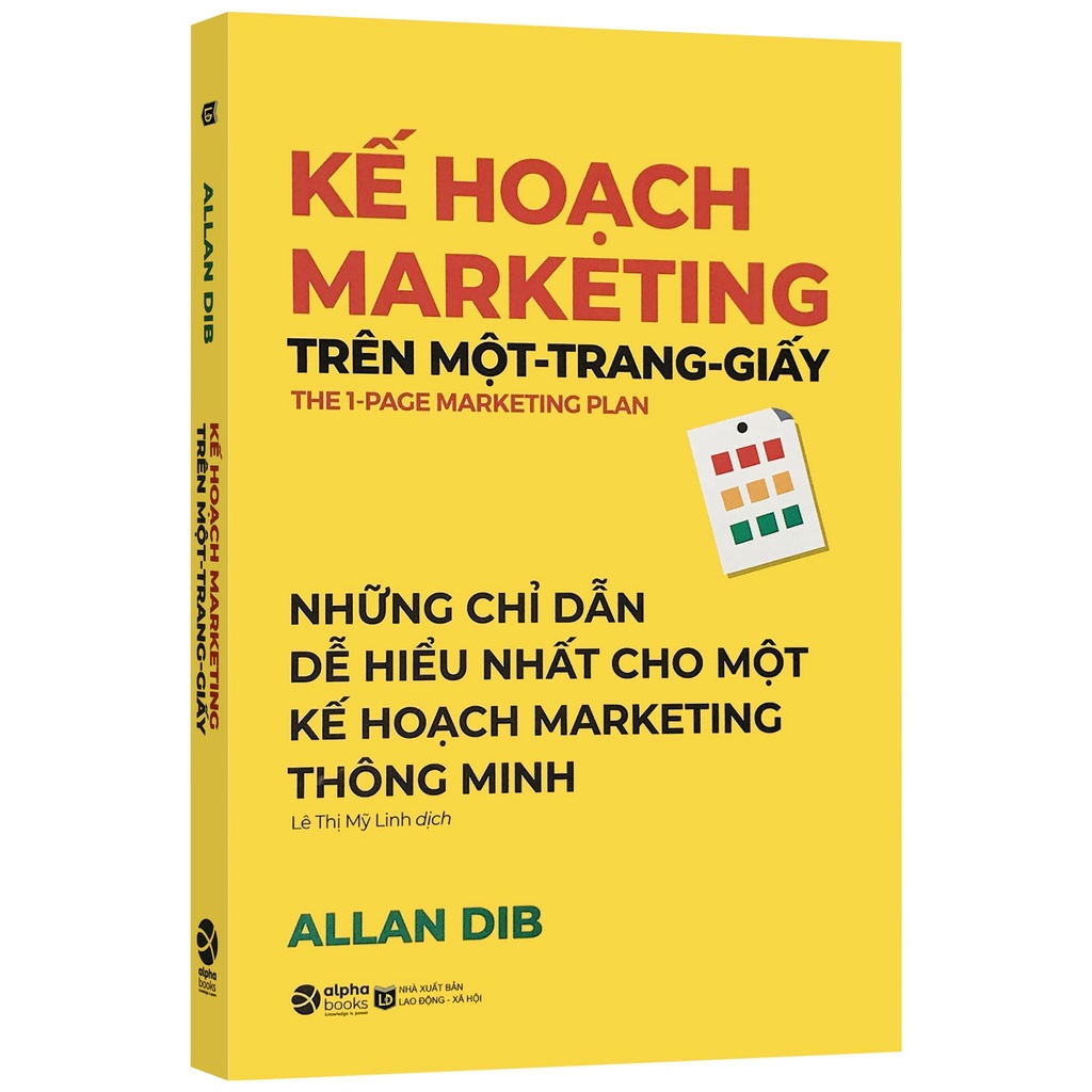 Sách - Kế hoạch Marketing trên một trang giấy - Những chỉ dẫn dễ hiểu nhất cho một kế hoạch Marketing thông minh (TB)