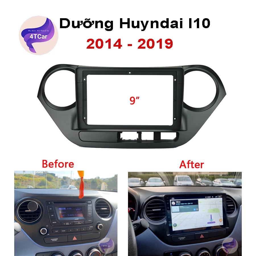 Mặt dưỡng Huyndai i10 2014-2019 (9 inch)