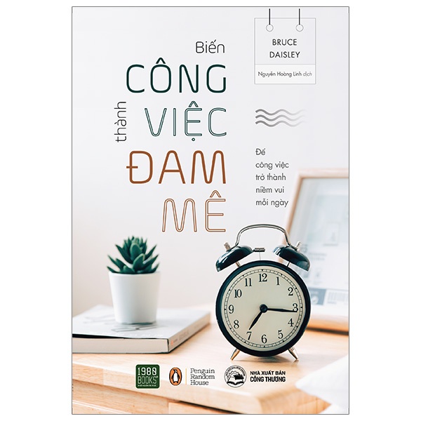 Sách - Biến Công Việc Thành Đam Mê