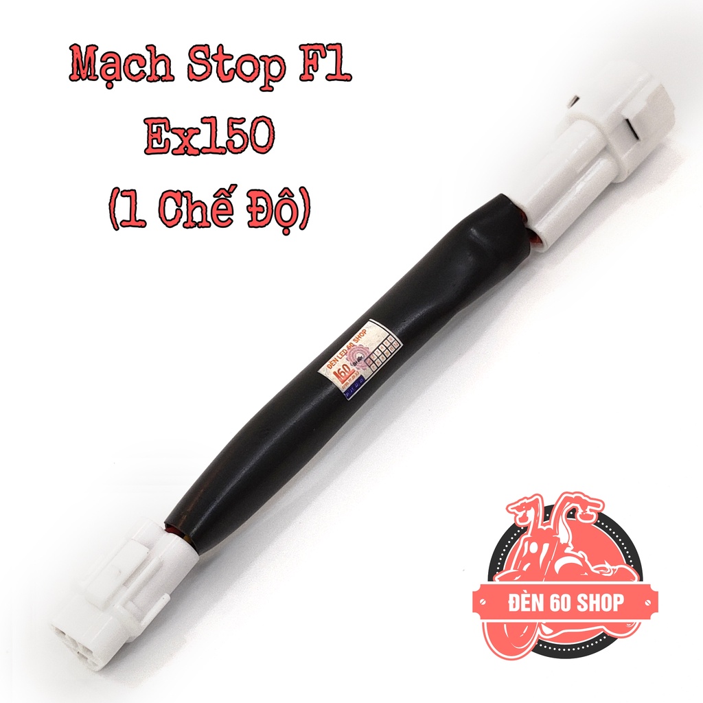 Mạch Stop F1 Cho Ex 150/NVX 155  (1 Chế Độ)