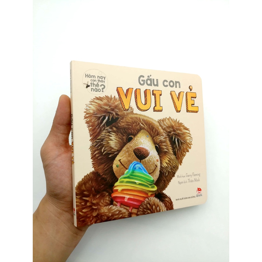 Sách - Hôm Nay Con Thấy Thế Nào? Gấu Con Vui Vẻ - NXB Kim Đồng - Lẻ tùy chọn