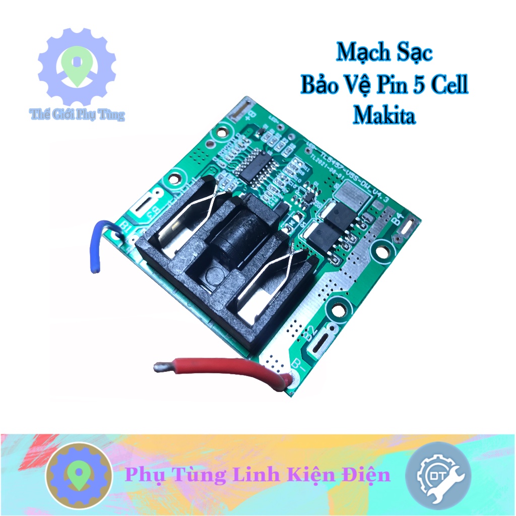 Bảng Mạch Sạc Bảo Vệ Pin Máy Khoan Máy Bắn Vít Dùng Pin 5 Cell 18650 MAKITA