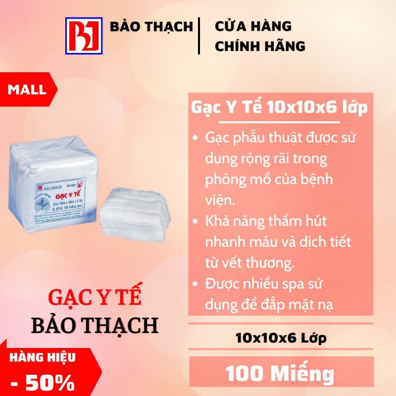 Gạc y tế Bảo Thạch 10x10x6 lớp( túi 100 miếng)