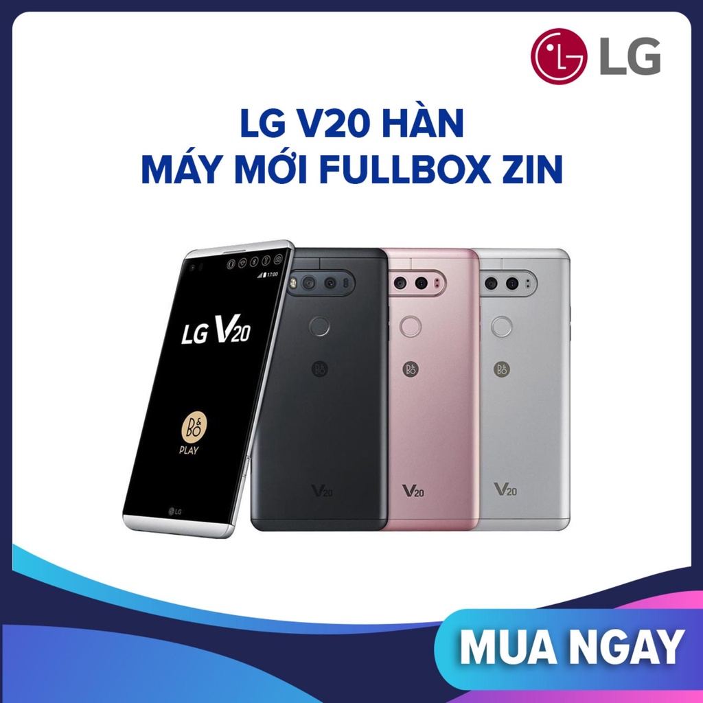 điện thoại LG V20 Chính Hãng ram 4G rom 64G, Màn hình: IPS LCD, Chính: 5.7"2K, Cày game nặng siêu chất