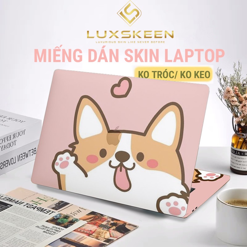 Miếng Dán Skin Laptop - Decal Dán cho Dell, Hp, Asus, Lenovo, Acer, MSI, Surface,Vaio, Macbook 15 6 inch MD 46 LUXSKEEN