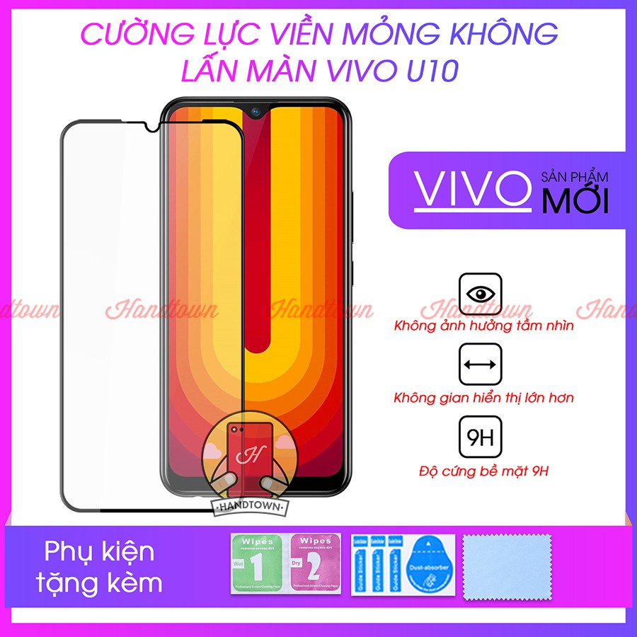 Cường Lực Viền Mỏng Dành Cho Vivo U10 Không Lấn Màn