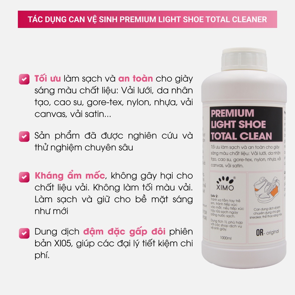 Can dung dịch vệ sinh chăm sóc giày sáng màu XIMO Premium Light Shoe Total Clean phù hợp cho các đại lý - 1000ml