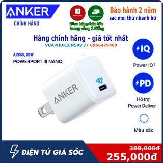 Sạc anker a2633 PowerPort III Nano 1 cổng USB-C PiQ 3.0 cho Samsung IPad IPhone X XS XR 11 12