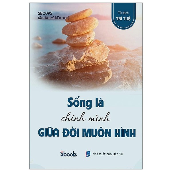 Sách - Sống Là Chính Mình Giữa Đời Muôn Hình - 9786043044768