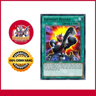 [EN][Thẻ Bài Yugioh Chính Hãng] 'Igknight Reload'