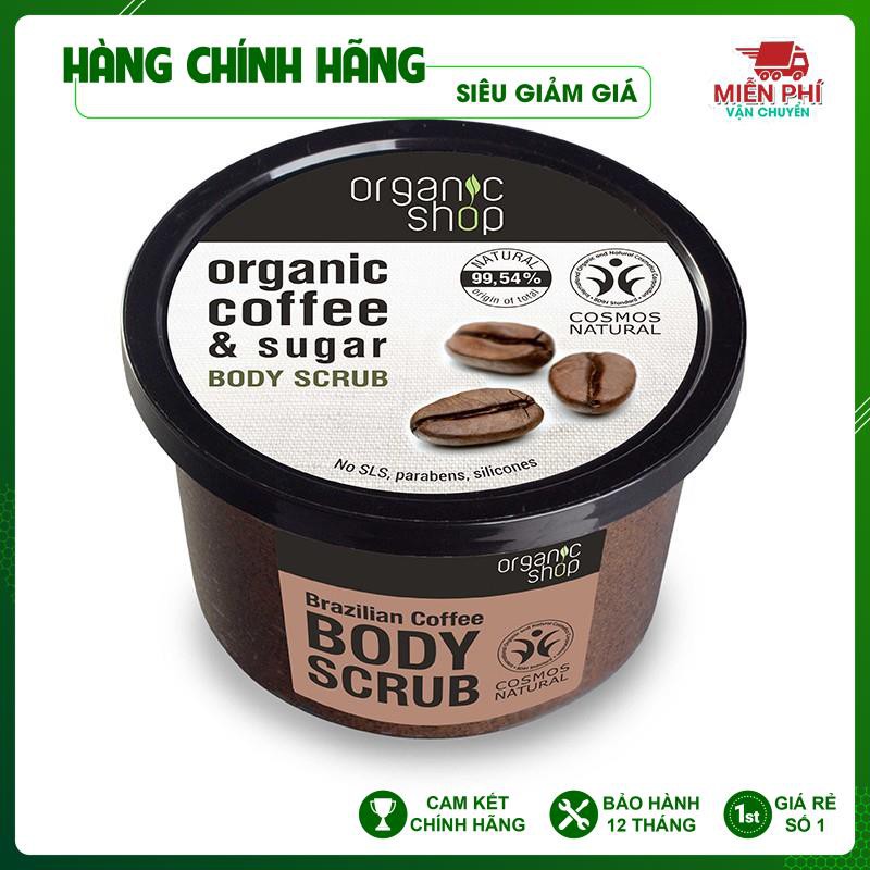 [Dùng là mê] Tẩy Tế Bào Chết Toàn Thân Organic Shop Organic Coffee &amp; Sugar Body Scrub