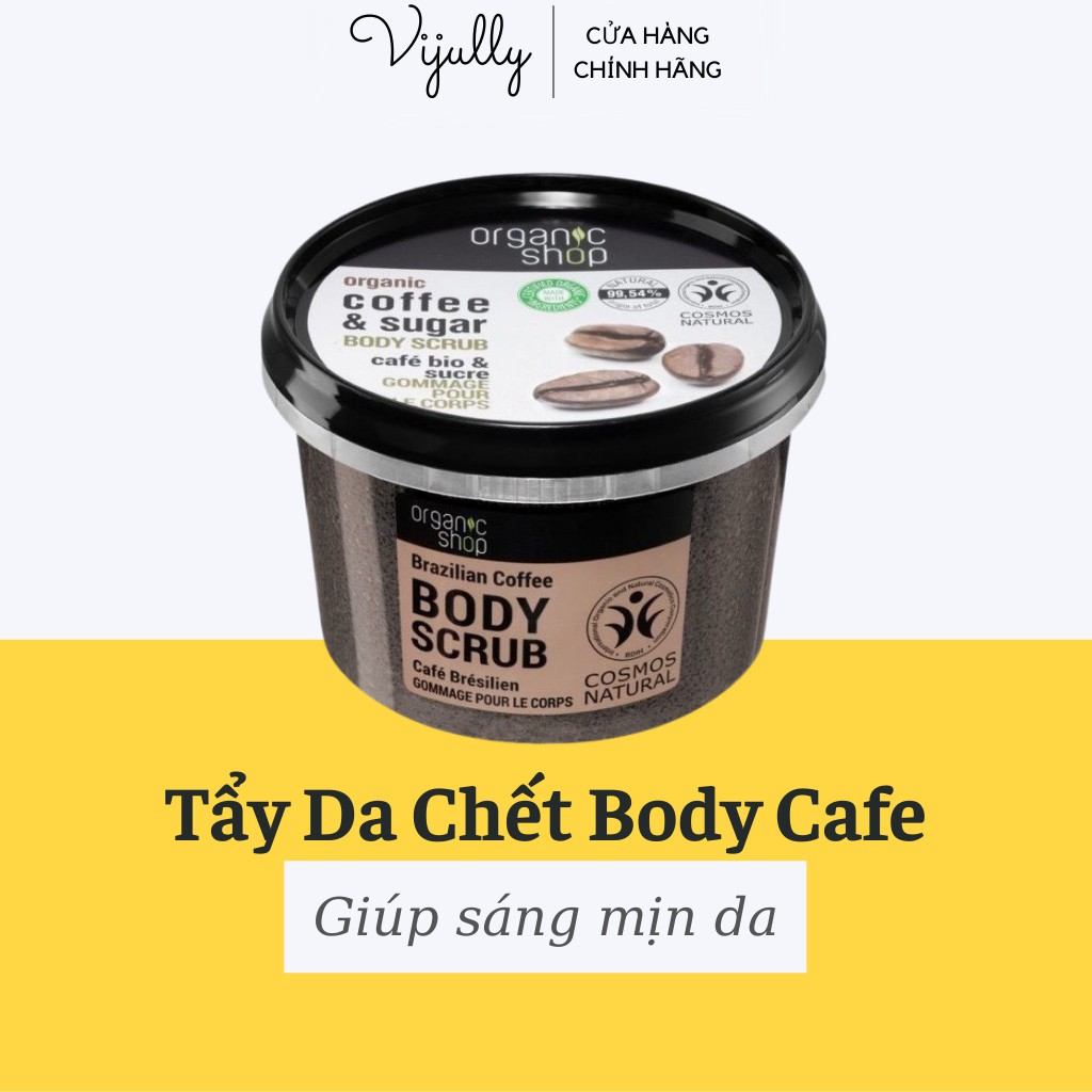 Tẩy Da Chết Body Cafe Organic Giúp Làm Sạch Da