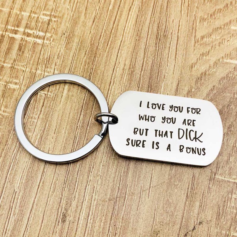Móc khóa cặp in chữ I Love You For Who You are But that dick thời trang