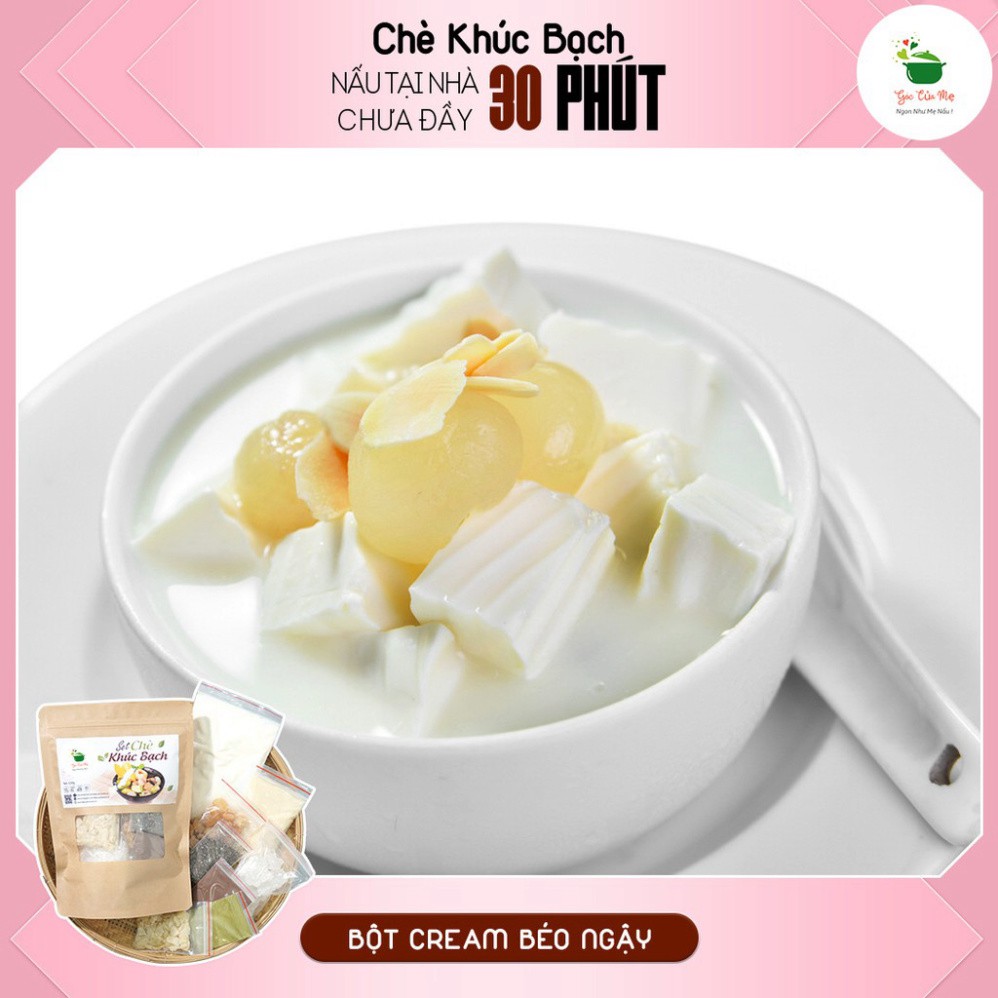 [Free Ship] Set Chè Khúc Bạch Tự Nấu ( SET LỚN 25 -30 Chén) Tặng Kèm Công Thức - GÓC CỦA MẸ | BigBuy360 - bigbuy360.vn