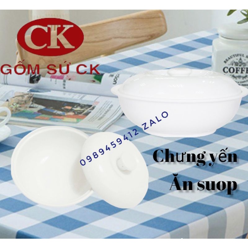 Thố chưng yến, ăn soup gốm sứ CK cao cấp