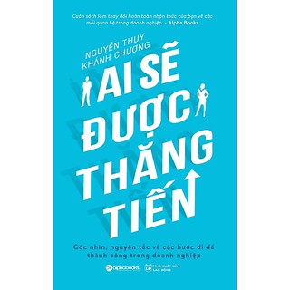 Ai Sẽ Được Thăng Tiến