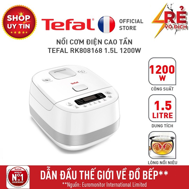 KHÔNG PHẢI CHÍNH HÃNG HOÀN TIỀN X2 - Nồi cơm điện cao tần Tefal RK808168 – 1.5L, 1200W