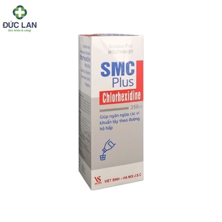 (CHÍNH HÃNG) NƯỚC SÚC MIỆNG  smc clohexidin NGĂN NGỪA VIÊM NƯỚU 350ML