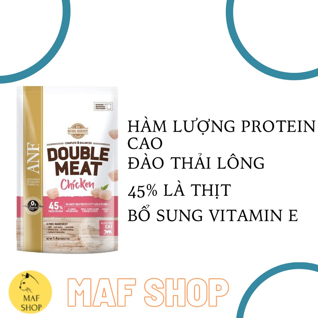 THỨC ĂN HẠT GẤP ĐÔI THỊT TƯƠI VỊ GÀ CHO MÈO ANF DOUBLE MEAT 1.4KG BỔ SUNG PROTEIN, VITAMIN E, HỖ TRỢ GIẢM BÚI LÔNG