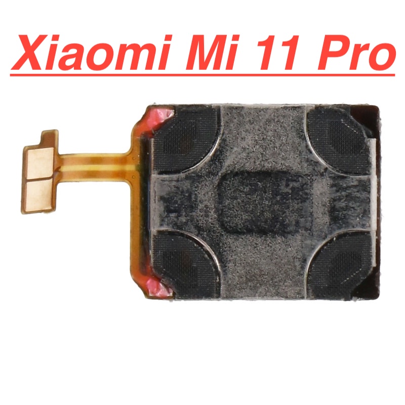 ✅ Loa Nghe Gọi Xiaomi Mi 11 Pro Loa Trong, Phụ Linh Kiện Thay Thế