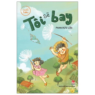 Sách văn học tuổi hoa - tôi sẽ bay