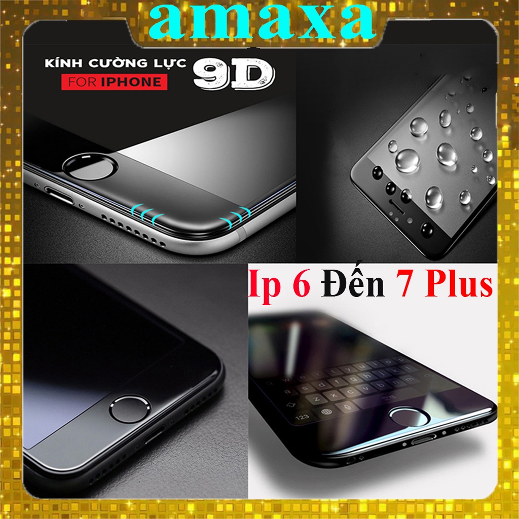 Cường lực 9D IPhone 6/6s/6 Plus/6s Plus/7/8/ 7 Plus/8 Plus Full màn hình ( tặng kèm giấy lau ướt+giấy lau khô) Amaxa
