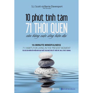 Sách - 10 Phút Tĩnh Tâm - 71 Thói Quen Cân Bằng Cuộc Sống Hiện Đại - BizBooks