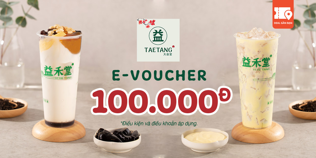 E-Voucher 100.000đ tại TaeTang-Trà Sữa Nướng Yi He Tang Đà Nẵng