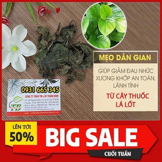 Lá Lốt Khô 500g [Hàng Cao Cấp 100% Tự Nhiên]