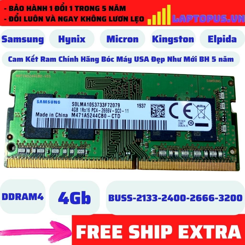 Ram DDR4 Laptop 4Gb bus 2133,2400,2666,3200MHz Samsung- và nhiều thương hiệu khác tháo máy Mỹ giao ngẫu nhiên, BH 5 năm