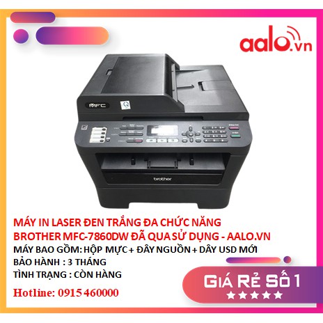 MÁY IN LASER ĐEN TRẮNG ĐA CHỨC NĂNG BROTHER MFC-7860DW ĐÃ QUA SỬ DỤNG - AALO.VN