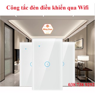 (APP Tuya) Công tắc đèn cảm ứng Wifi điều khiển từ xa - Hỗ trợ ra lệnh giọng nói Google assistant / Amazon elexa / IFTTT
