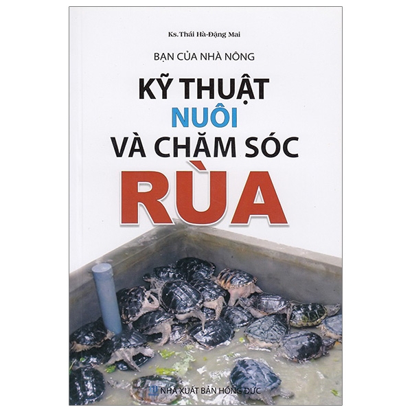 Sách - Bạn Của Nhà Nông - Kỹ Thuật Nuôi Và Chăm Sóc Rùa