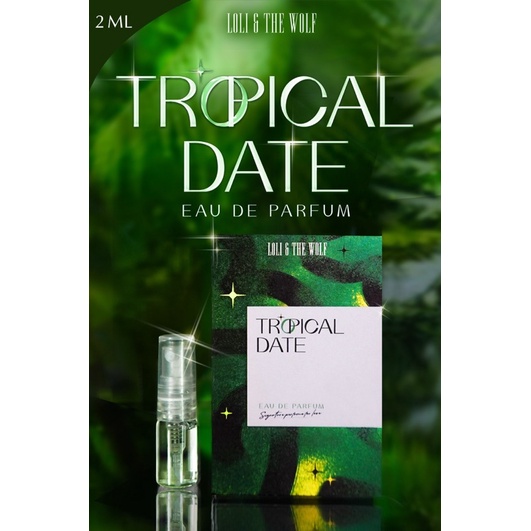Nước hoa nam thơm lâu chính hãng Tropical Date Eau De Parfum chai 2ml nhỏ gọn, tiện dụng - LOLI & THE WOLF | Thế Giới Skin Care