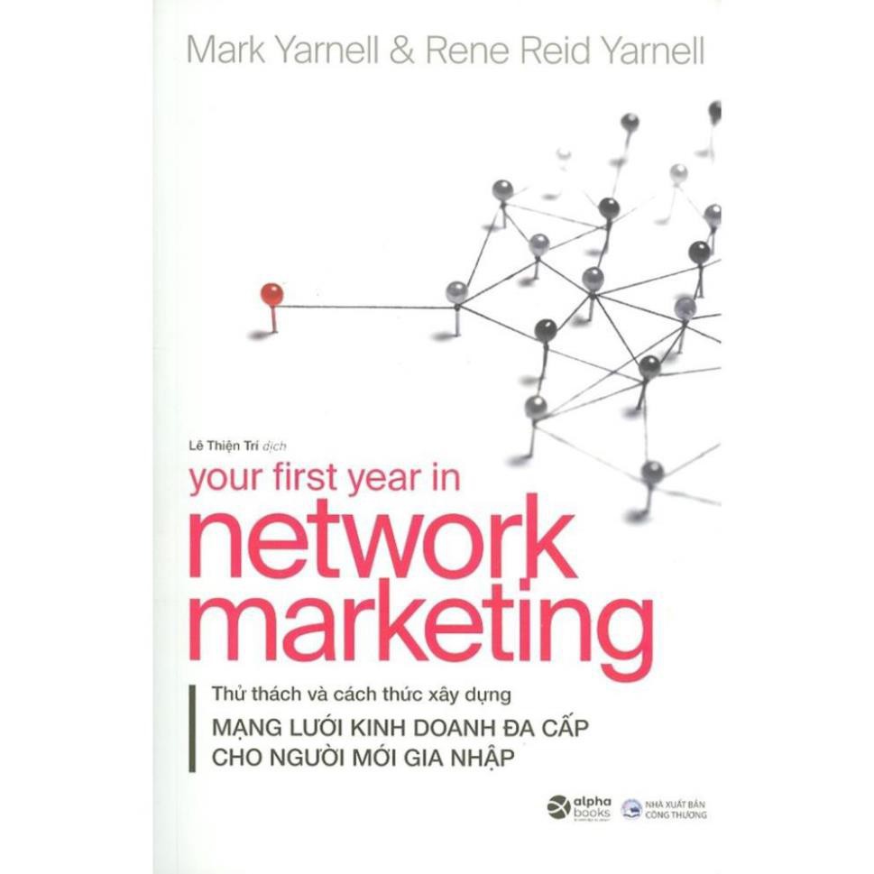 Sách - Thử Thách Và Cách Thức Xây Dựng Mạng Lưới Kinh Doanh Đa Cấp Cho Người Mới Gia Nhập [AlphaBooks]