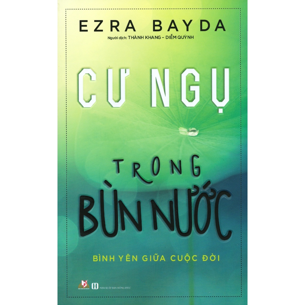 Sách - Cư Ngụ Trong Bùn Nước (Ezra Bayda - Văn Lang)