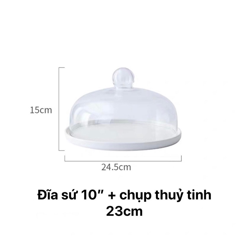 Đĩa bánh ngọt đế sứ kèm chụp thuỷ tinh