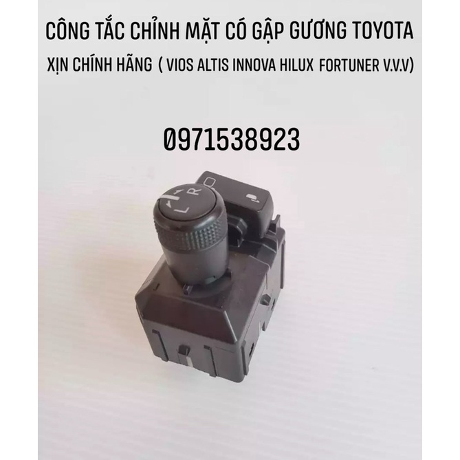 CÔNG TẮC GẬP GƯƠNG KÈM CHỈNH MẶT GƯƠNG TOYOTA FORTUNER HILUX INNOVA VIOS COROLLA ALTIS 2017-2021 XỊN CHÍNH HÃNG