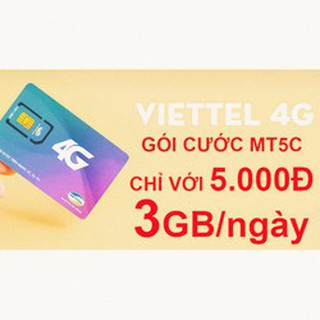 SIM VIETTEL 4G GÓI CƯỚC MT5C - 5K/3GB DATA 1 ngày