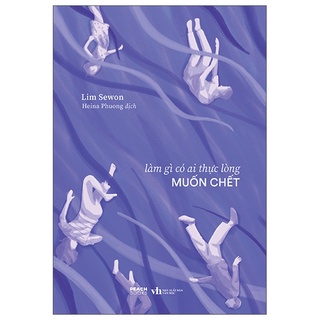 Sách - làm gì có ai thực lòng muốn chết