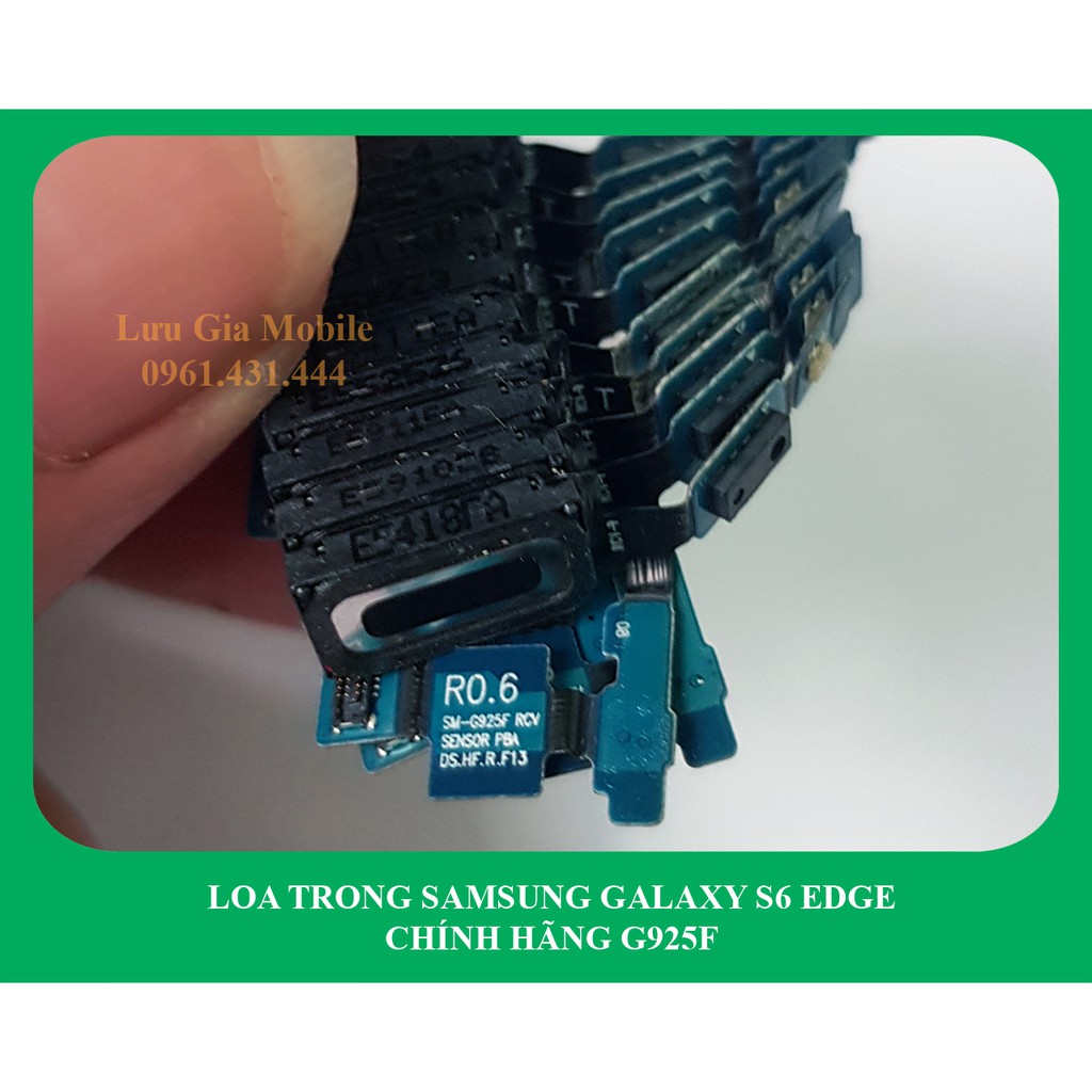 Loa trong Samsung Galaxy S6 | S6 Edge chính hãng G920 G925