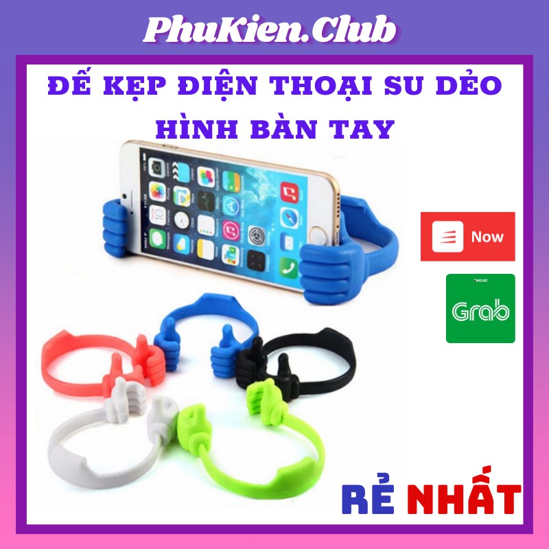 ĐẾ KẸP ĐIỆN THOẠI SU DẺO HÌNH BÀN TAY - SIÊU KOOL