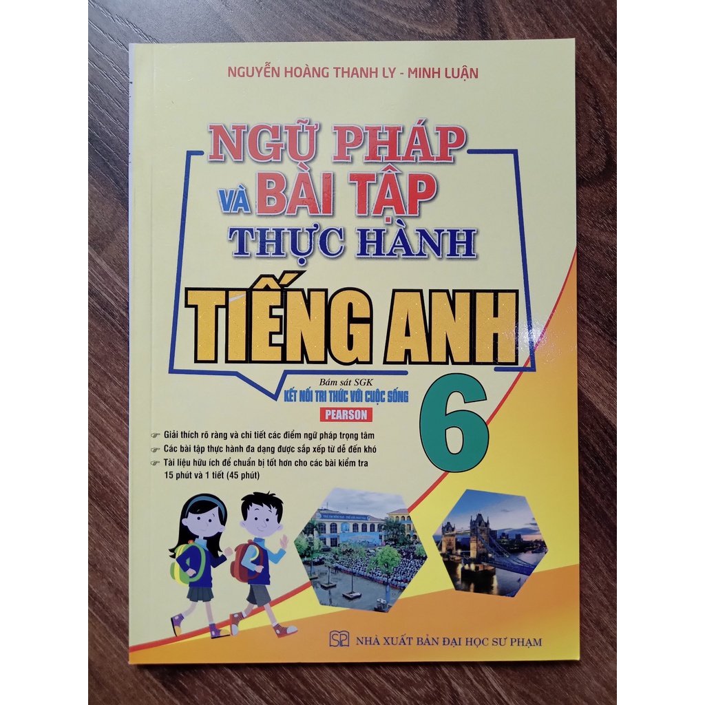 Sách - Ngữ Pháp Và Bài Tập Thực Hành Tiếng Anh 6 (Kết Nối Tri Thức Với Cuộc Sống)