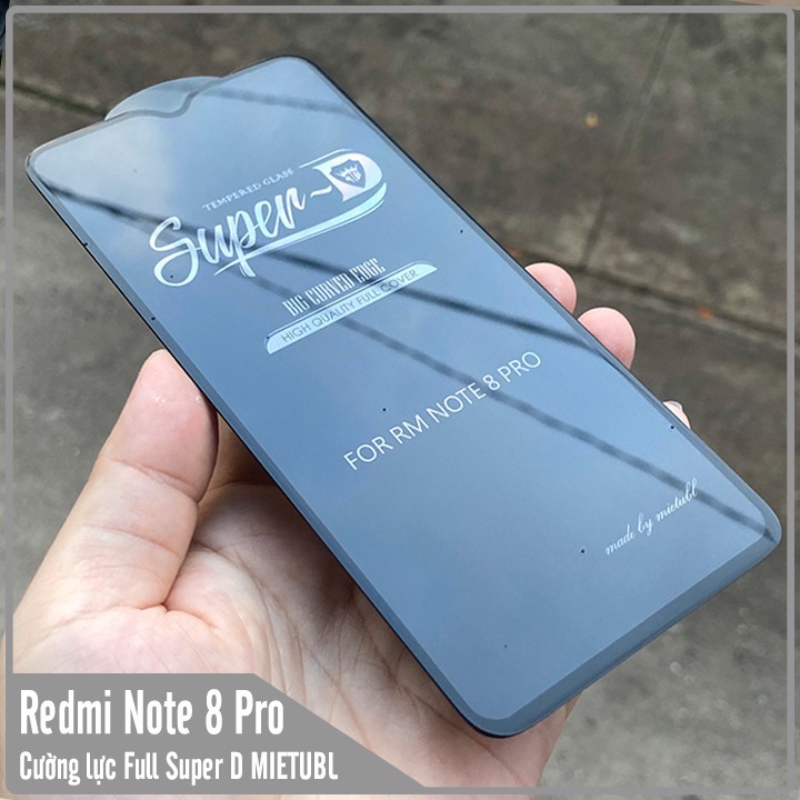 Kính cường lực Super D Xiaomi Redmi Note 8 Pro Full viền Đen MIETUBL
