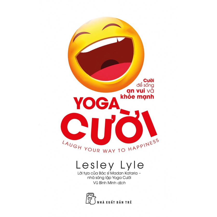 Sách - NXB Trẻ - Yoga cười - Cười để sống an vui và khỏe mạnh