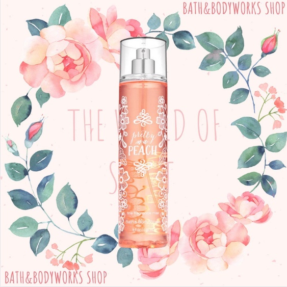Xịt Thơm Toàn Thân Bath & Body Works PRETTY AS A PEACH🍑
